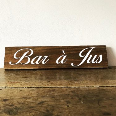 Panneau "Bar à jus"